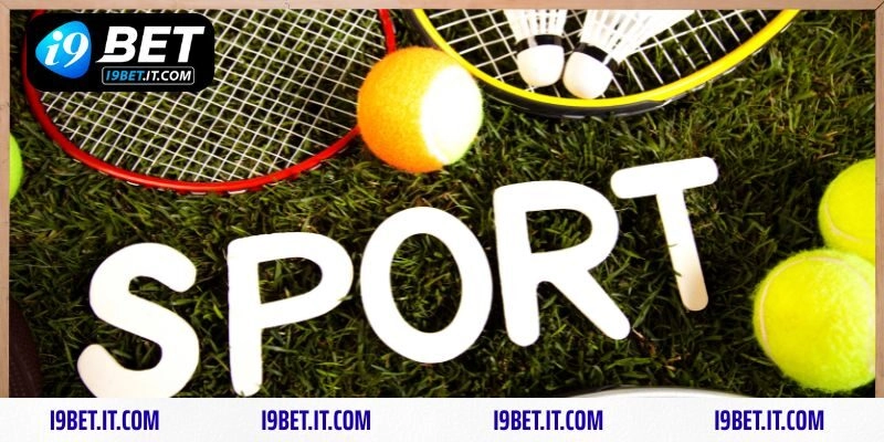 Những chi tiết sơ lược về thể thao I9BET